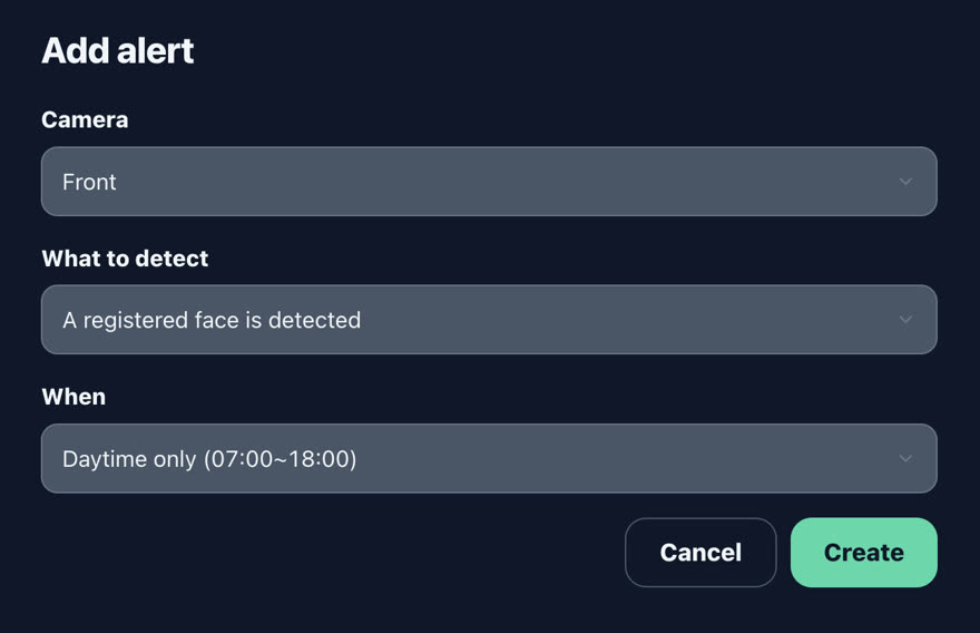 The Add alert dialog: choose a camera, what to detect, and when, then press Create.